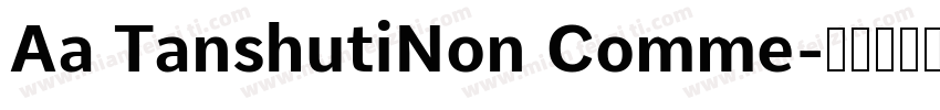 Aa TanshutiNon Comme字体转换